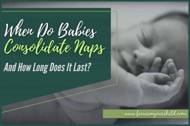 When Do Babies Consolidate Naps & How Long Does It Last
