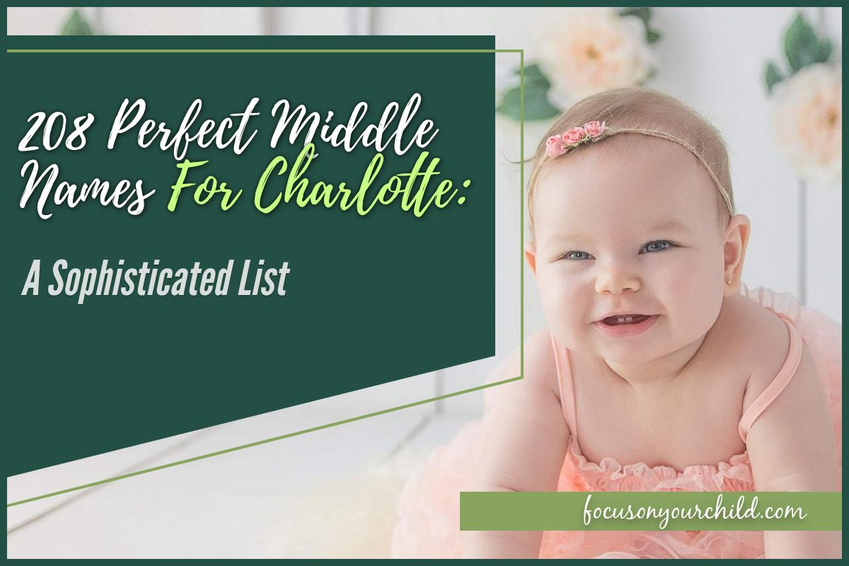 208-perfect-middle-names-for-charlotte-a-sophisticated-list