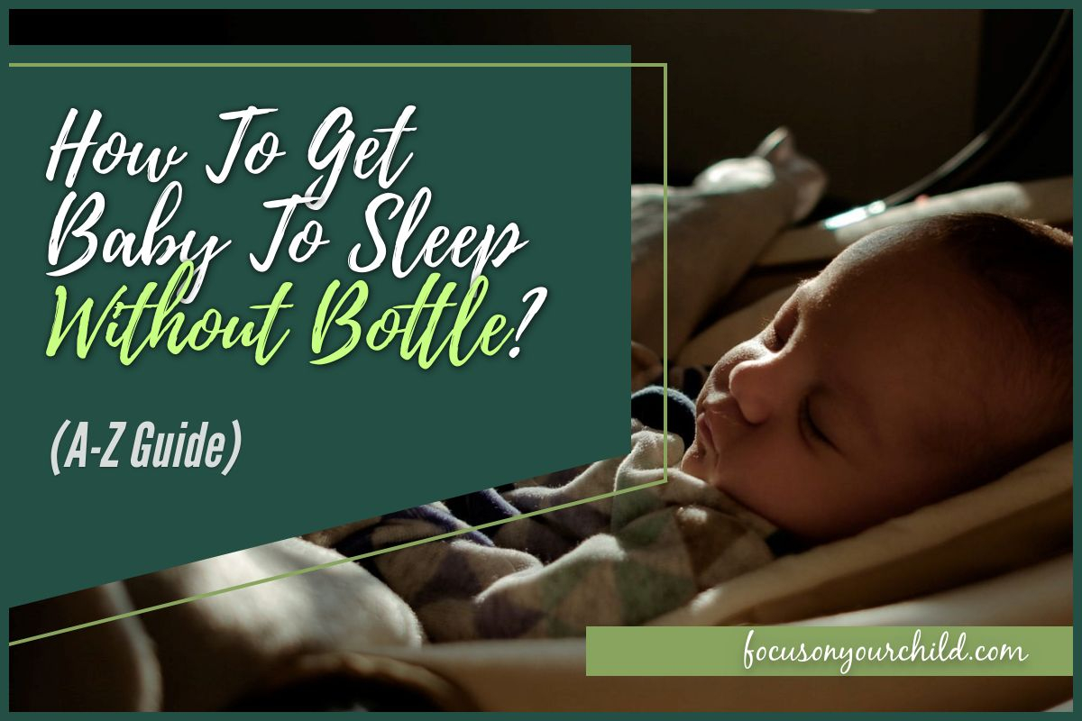 how-to-get-baby-to-sleep-without-bottle-a-z-guide