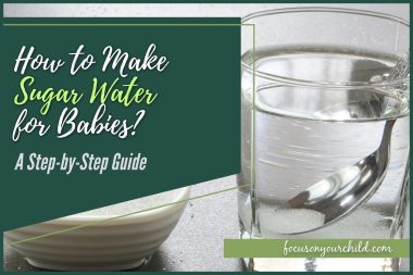 How to Make Sugar Water for Babies (a Step-by-Step Guide)